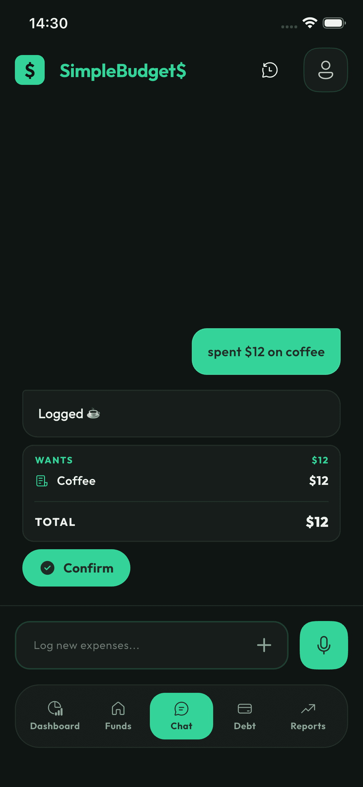 SimpleBudget$ chat showing a $12 coffee entry waiting for a Confirm tap